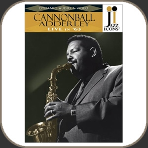 Cannonball Adderley - Live in '63