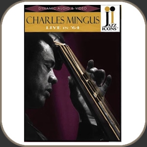 Charles Mingus - Live in '64