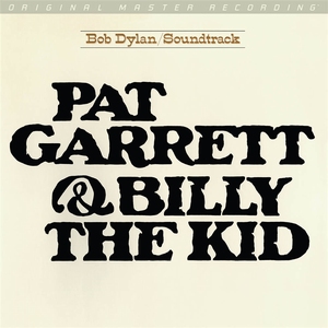 Mobile Fidelity - Bob Dylan - Pat Garrett & Billy the Kid