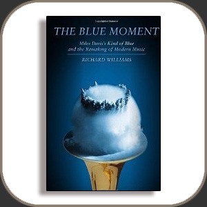 Miles Davis - The Blue Moment