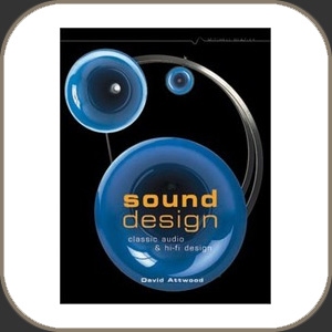 Sound Design:Classic Audio and Hi-Fi Design