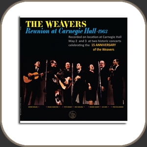Gold Note - The Weavers - Reunion at Carnegie Hall